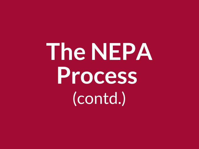 The NEPA Process (contd.)