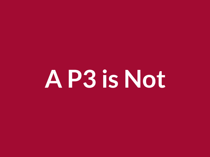 A P3 Is Not